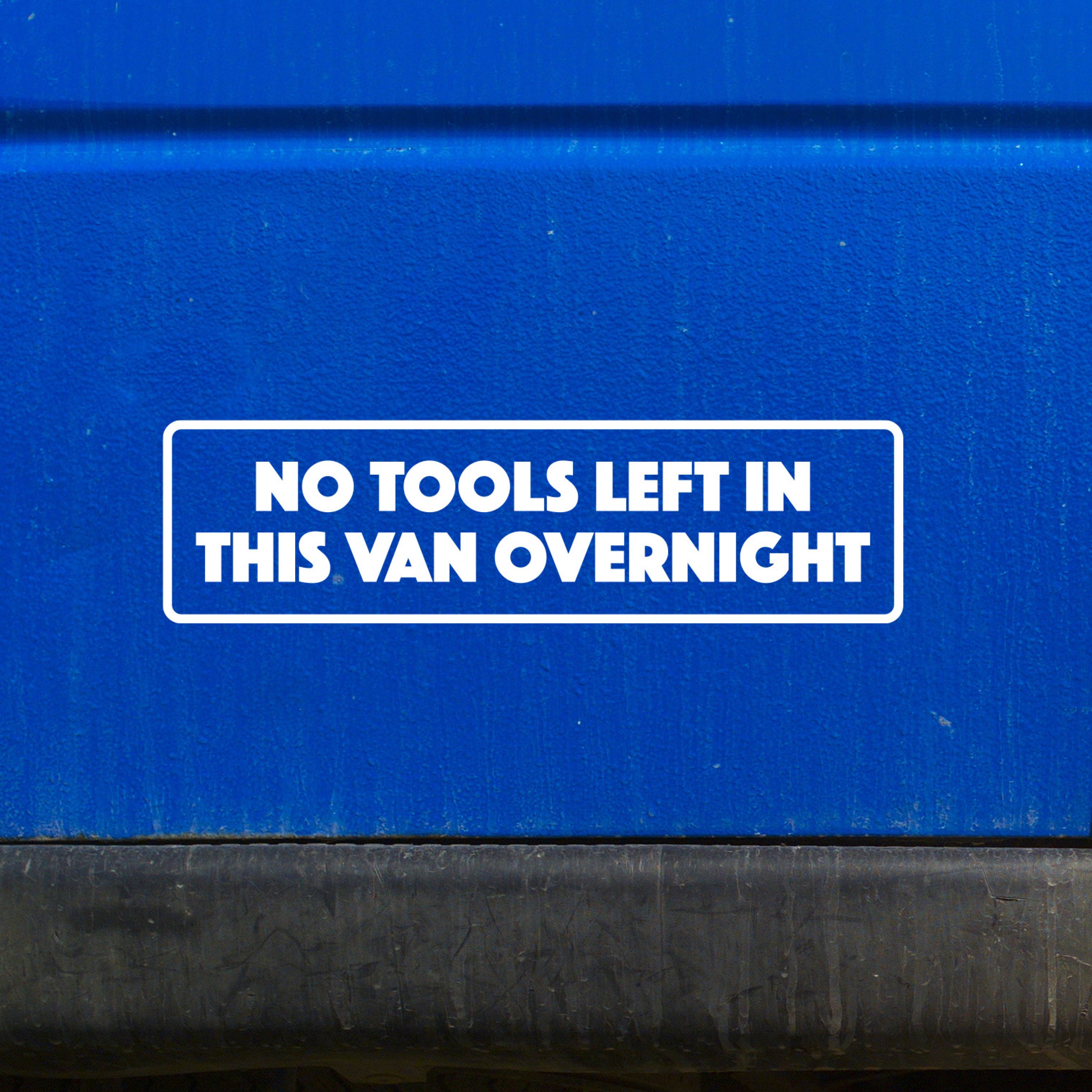 Vehicle Safety Warning Sign No Tools Left In This Vehicle Overnight V3 - Foto 8