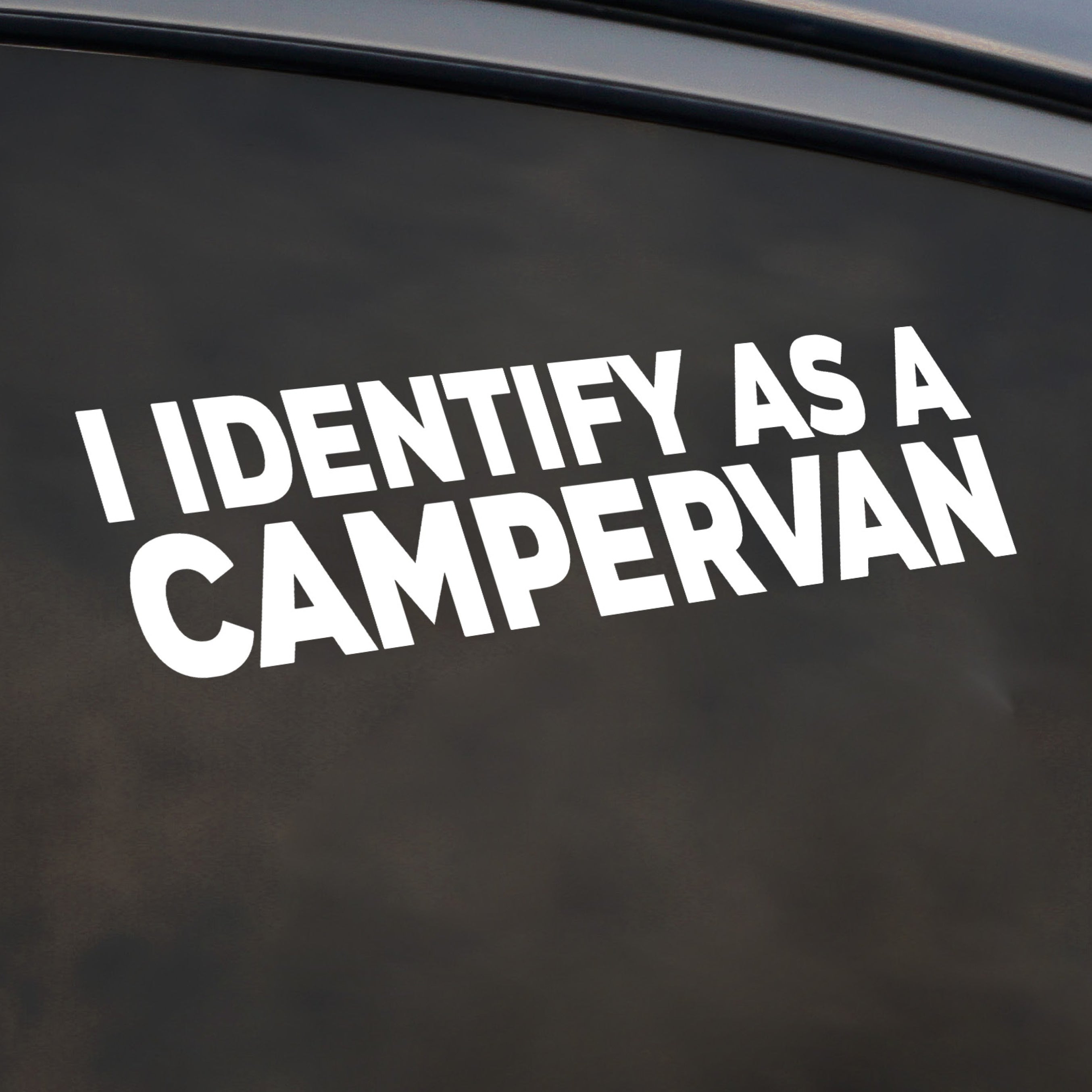 I Identify as a campervan 