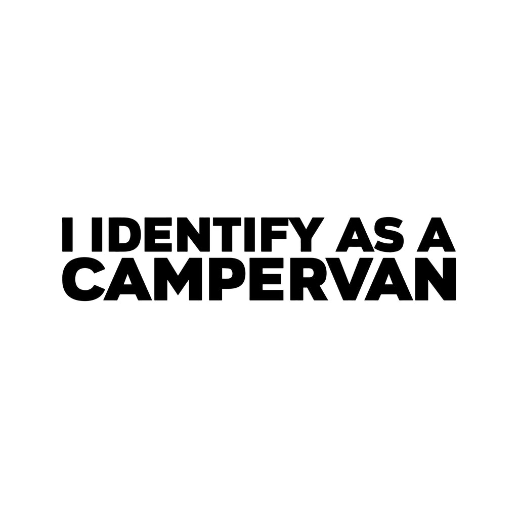 I Identify as a campervan 