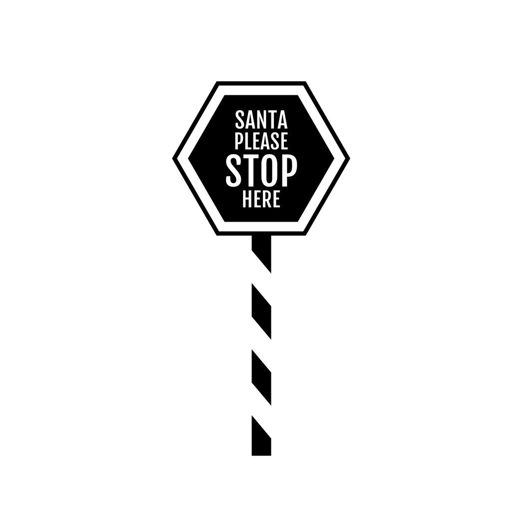 Santa Stop here - Window/wall decal